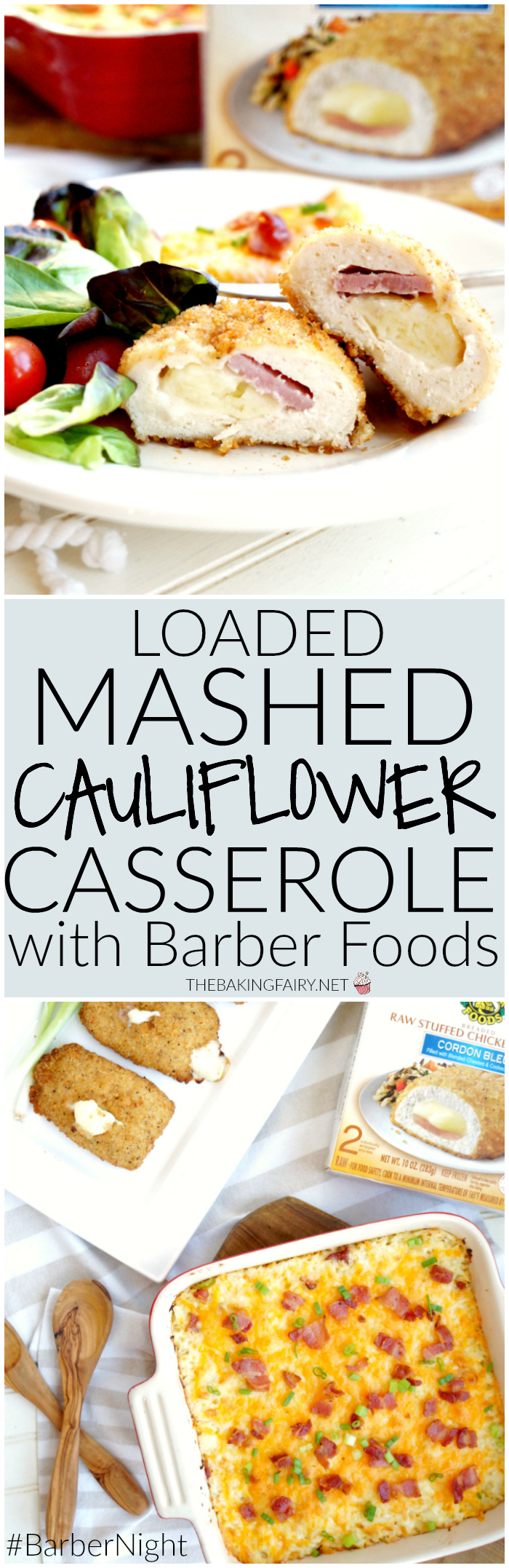 loaded mashed cauliflower casserole with Barber Foods stuffed chicken | The Baking Fairy #ad
