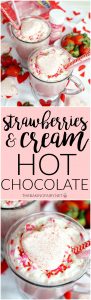 strawberries & cream hot chocolate | The Baking Fairy