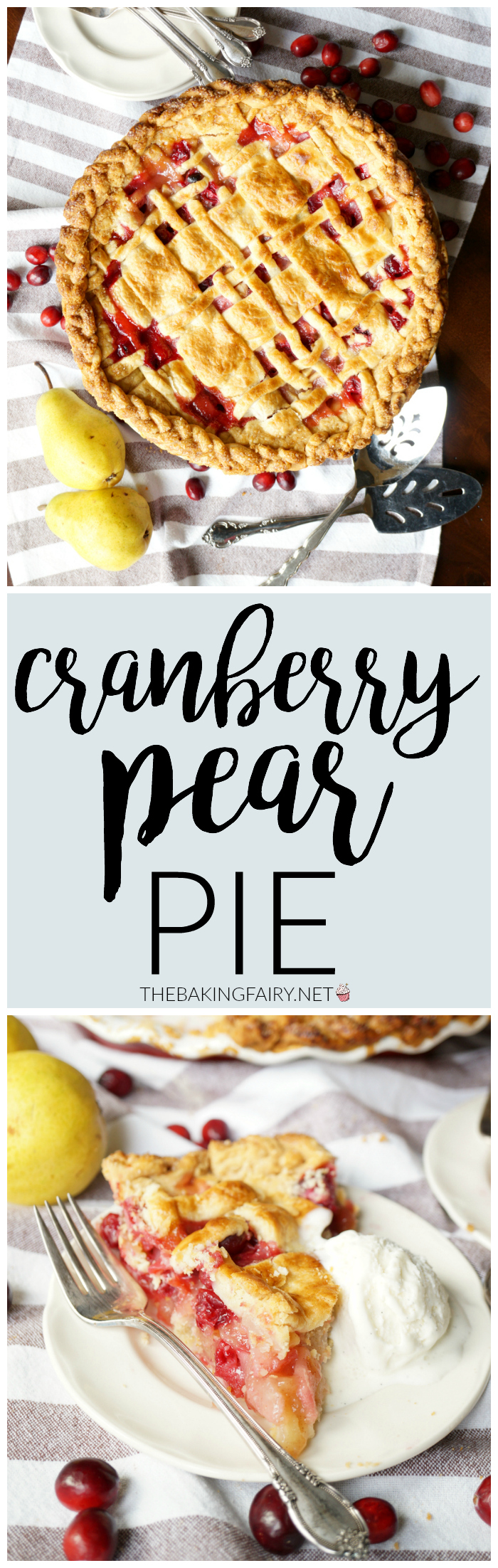 cranberry pear lattice pie | The Baking Fairy