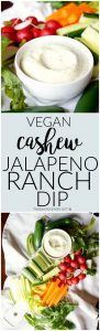 vegan cashew jalapeno ranch dip | The Baking Fairy