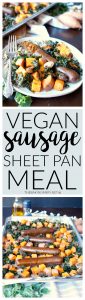 vegan sausage sheet pan meal with sweet potatoes and kale | The Baking Fairy