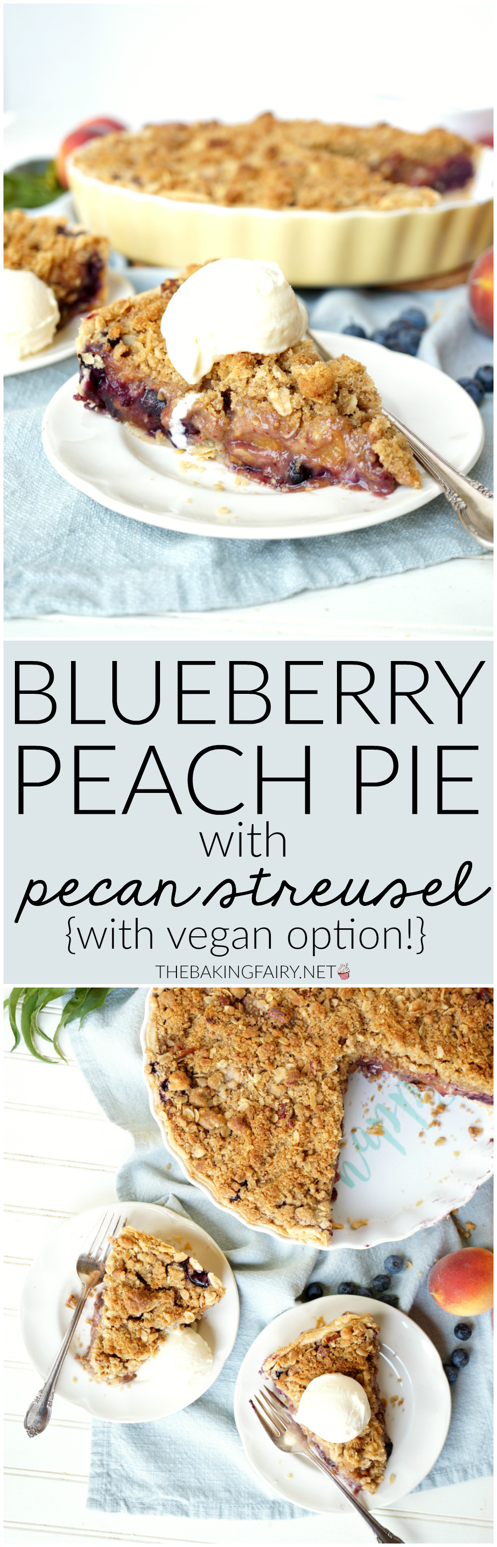 blueberry peach pie with pecan streusel | The Baking Fairy #FarmersMarketWeek