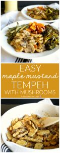 easy maple mustard tempeh with mushrooms | The Baking Fairy