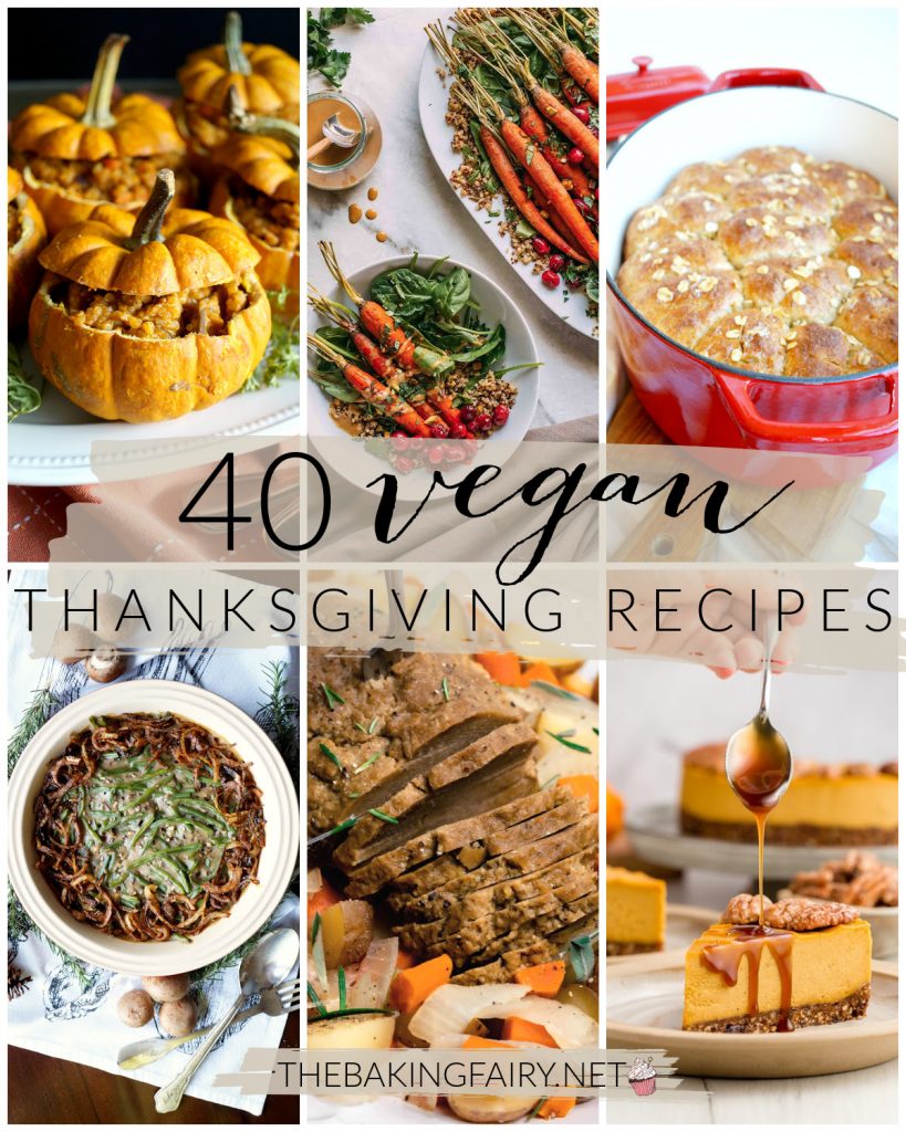 40 easy vegan recipes for Thanksgiving | The Baking Fairy